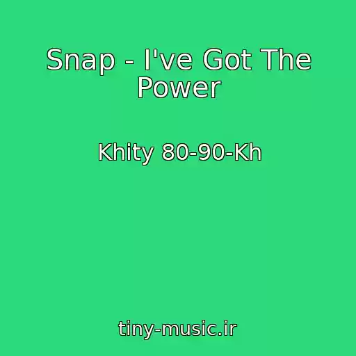 کاور آهنگ Snap - I've Got The Power از Khity 80-90-Kh