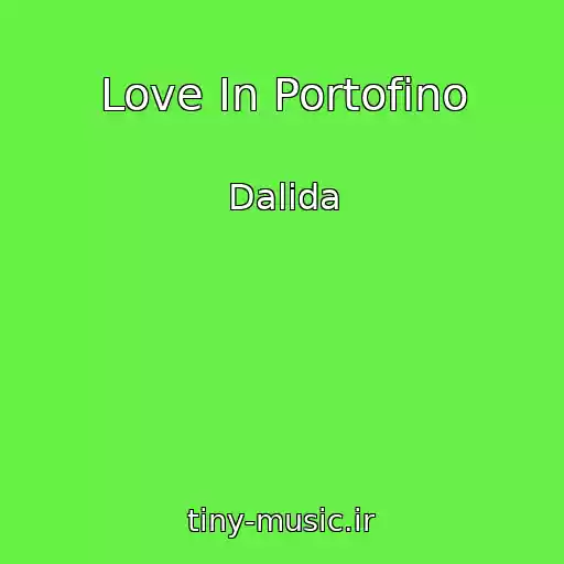 کاور آهنگ Love In Portofino از Dalida
