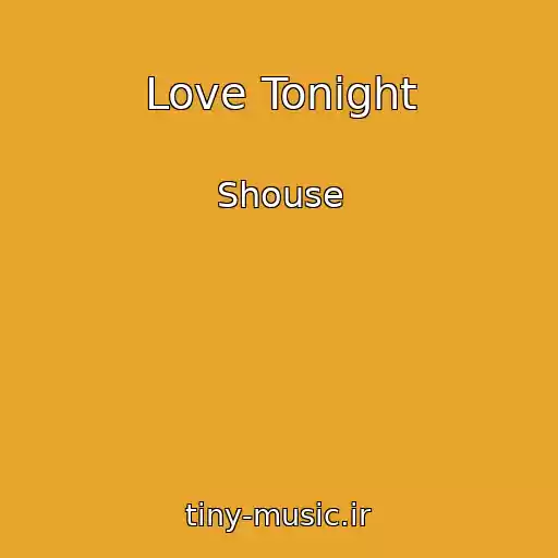 کاور آهنگ Love Tonight از Shouse