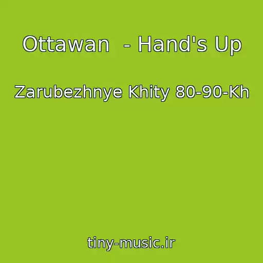 کاور آهنگ Ottawan  - Hand's Up از Zarubezhnye Khity 80-90-Kh