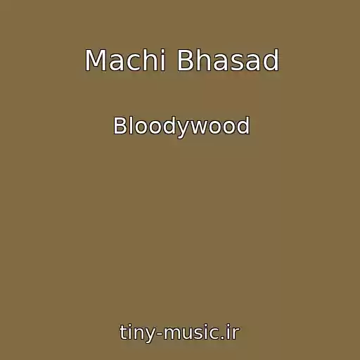 کاور آهنگ Machi Bhasad از Bloodywood