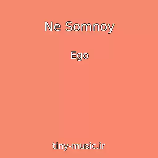 کاور آهنگ Ne Somnoy از Ego