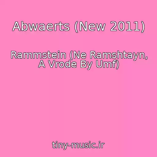 کاور آهنگ Abwaerts (New 2011) از Rammstein (Ne Ramshtayn, A Vrode By Umf)