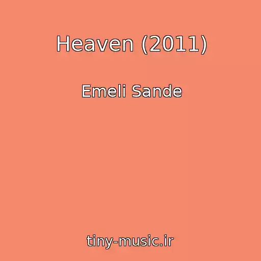 کاور آهنگ Heaven (2011) از Emeli Sande
