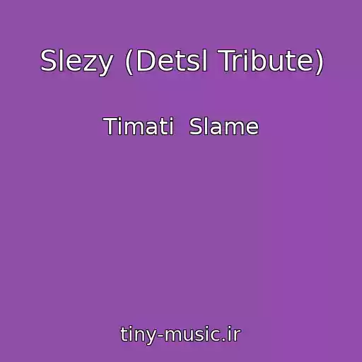کاور آهنگ Slezy (Detsl Tribute) از Timati  Slame