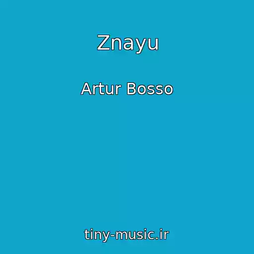 کاور آهنگ Znayu از Artur Bosso