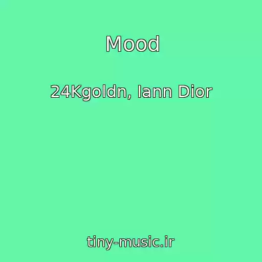 کاور آهنگ Mood از 24Kgoldn, Iann Dior