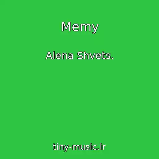 کاور آهنگ Memy از Alena Shvets.
