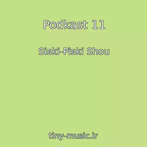 کاور آهنگ Podkast 11 از Siski-Piski Shou