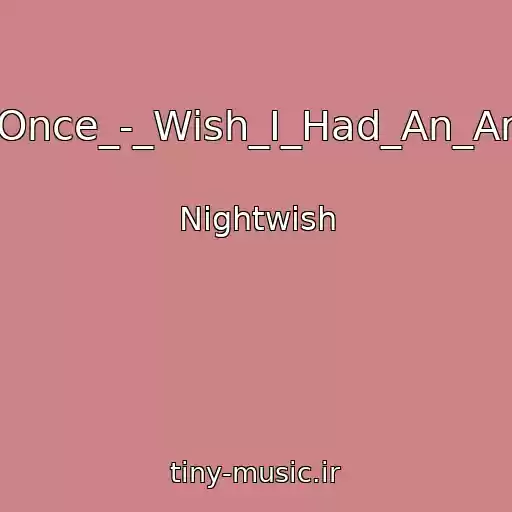 کاور آهنگ 02-Once_-_Wish_I_Had_An_Angel از Nightwish