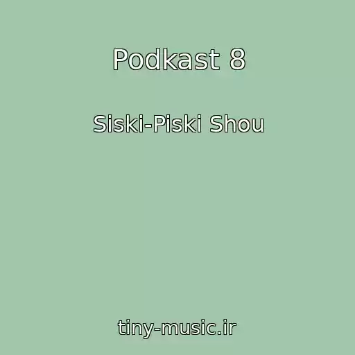 کاور آهنگ Podkast 8 از Siski-Piski Shou