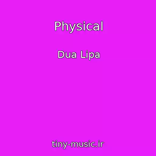 کاور آهنگ Physical از Dua Lipa