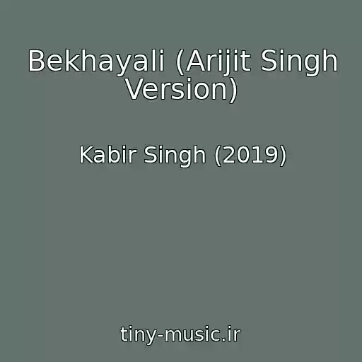 کاور آهنگ Bekhayali (Arijit Singh Version) از Kabir Singh (2019)