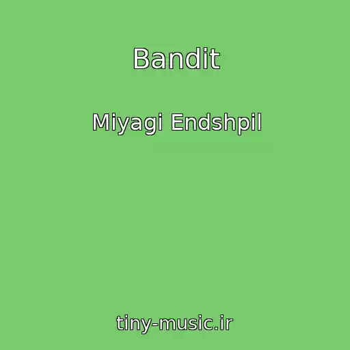 کاور آهنگ Bandit از Miyagi Endshpil
