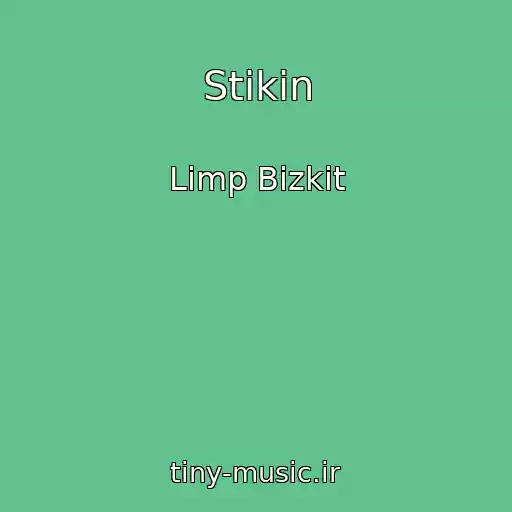 کاور آهنگ Stikin از Limp Bizkit