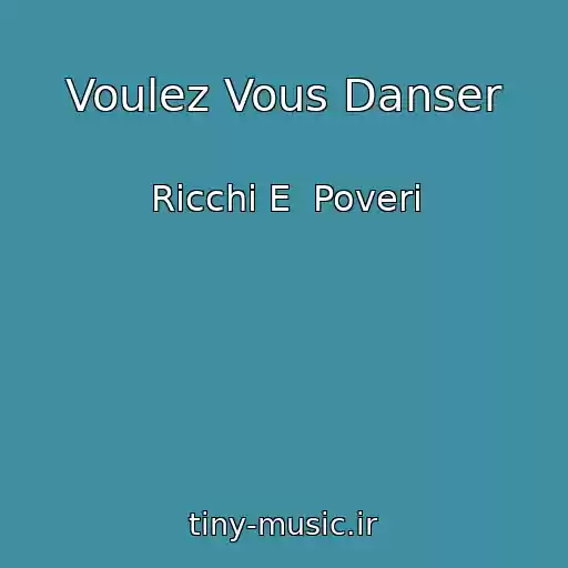 کاور آهنگ Voulez Vous Danser از Ricchi E  Poveri