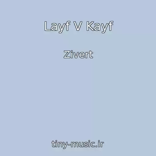 کاور آهنگ Layf V Kayf از Zivert