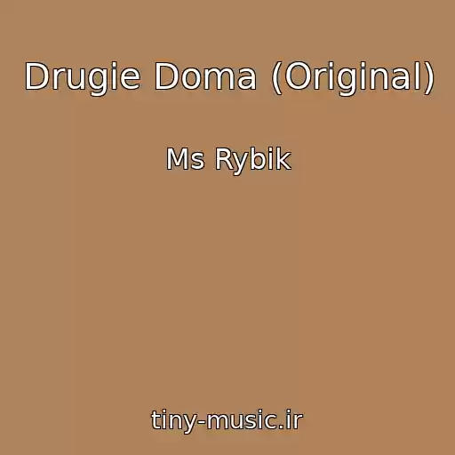 کاور آهنگ Drugie Doma (Original) از Ms Rybik