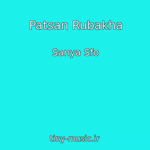 کاور آهنگ Patsan Rubakha از Sanya Sfo