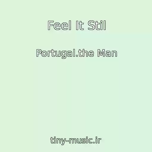 کاور آهنگ Feel It Stil از Portugal.the Man