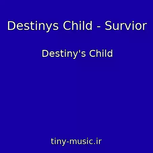 کاور آهنگ Destinys Child - Survior از Destiny's Child