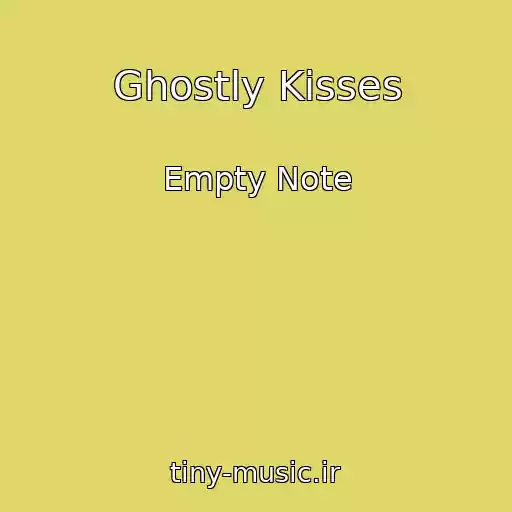 کاور آهنگ Ghostly Kisses از Empty Note