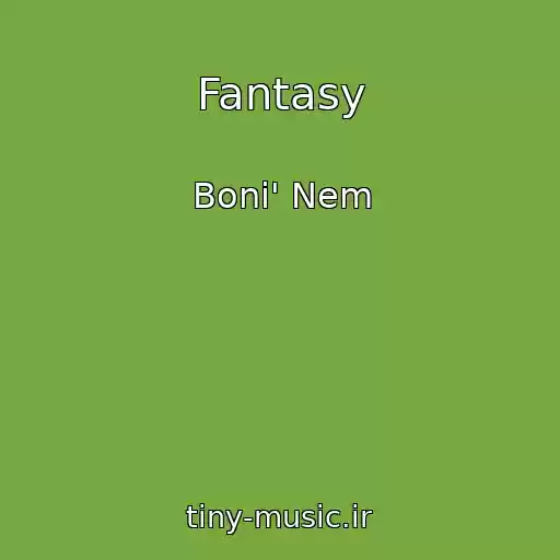 کاور آهنگ Fantasy از Boni' Nem