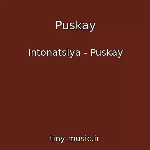 کاور آهنگ Puskay از Intonatsiya - Puskay