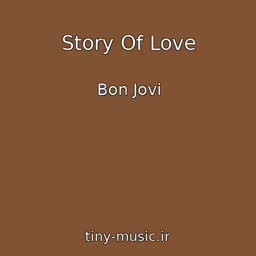 کاور آهنگ Story Of Love از Bon Jovi