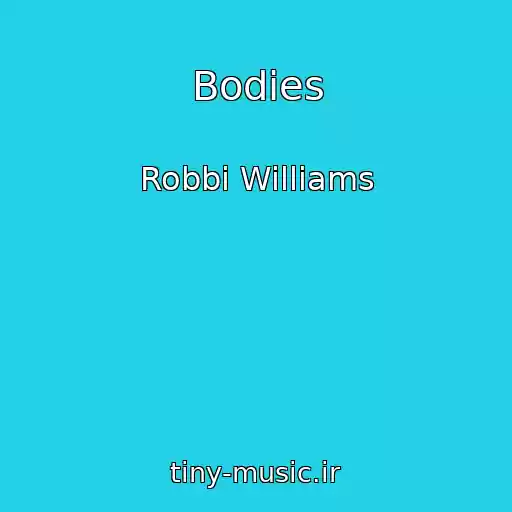 کاور آهنگ Bodies از Robbi Williams