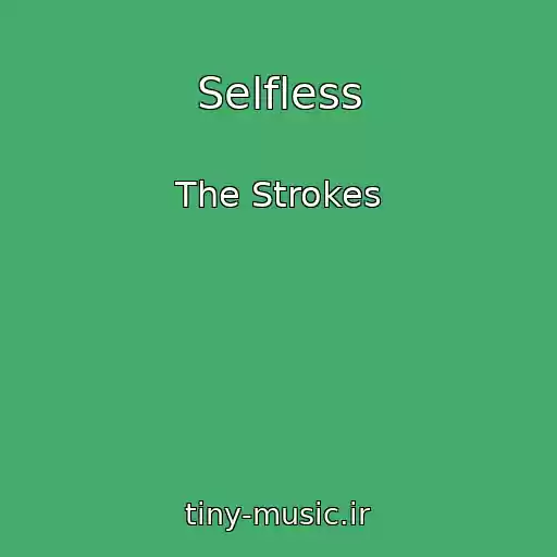 کاور آهنگ Selfless از The Strokes