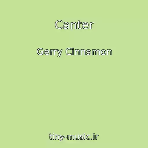 کاور آهنگ Canter از Gerry Cinnamon