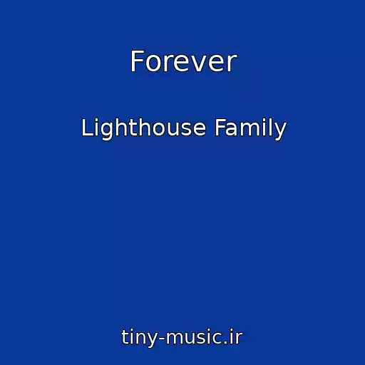 کاور آهنگ Forever از Lighthouse Family