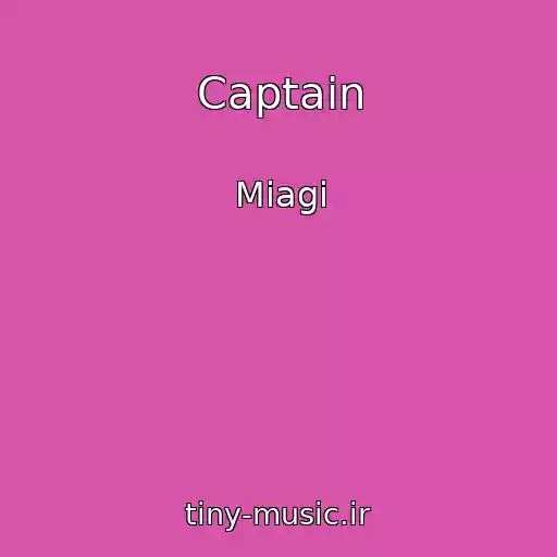 کاور آهنگ Captain از Miagi