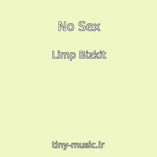 کاور آهنگ No Sex از Limp Bizkit
