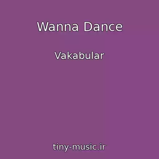 کاور آهنگ Wanna Dance از Vakabular
