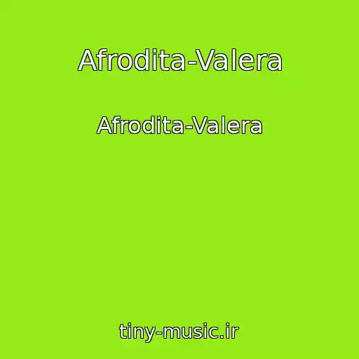 کاور آهنگ Afrodita-Valera از Afrodita-Valera