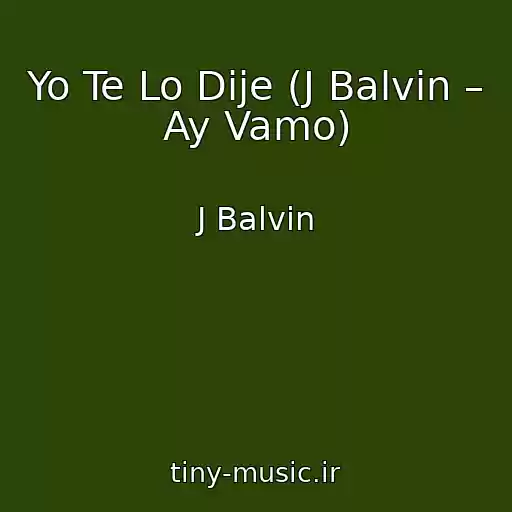 کاور آهنگ Yo Te Lo Dije (J Balvin – Ay Vamo) از J Balvin