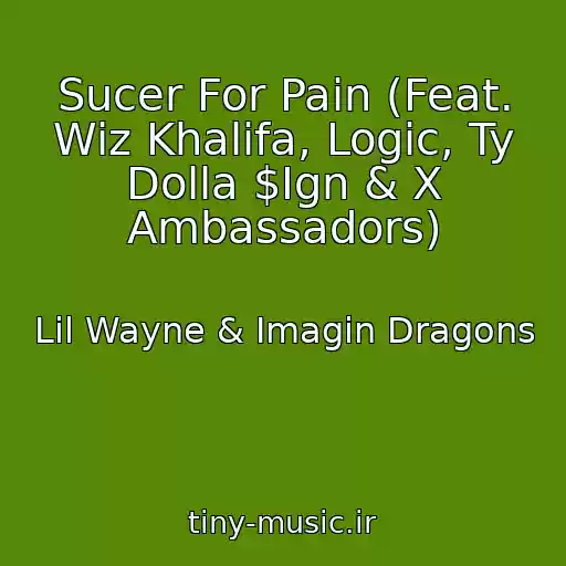 کاور آهنگ Sucer For Pain (Feat. Wiz Khalifa, Logic, Ty Dolla $Ign & X Ambassadors) از Lil Wayne & Imagin Dragons