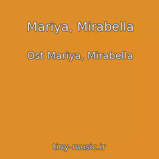 کاور آهنگ Mariya, Mirabella از Ost Mariya, Mirabella