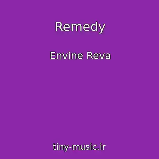 کاور آهنگ Remedy از Envine Reva