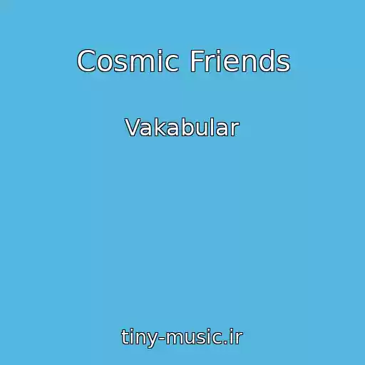 کاور آهنگ Cosmic Friends از Vakabular