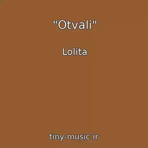 کاور آهنگ "Otvali" از Lolita