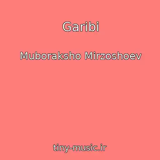 کاور آهنگ Garibi از Muboraksho Mirzoshoev