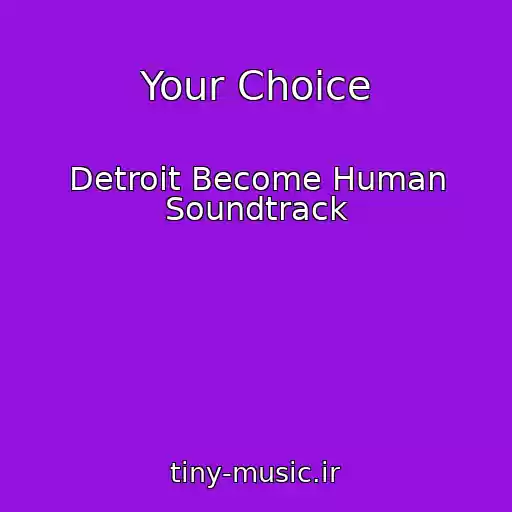 کاور آهنگ Your Choice از Detroit Become Human Soundtrack