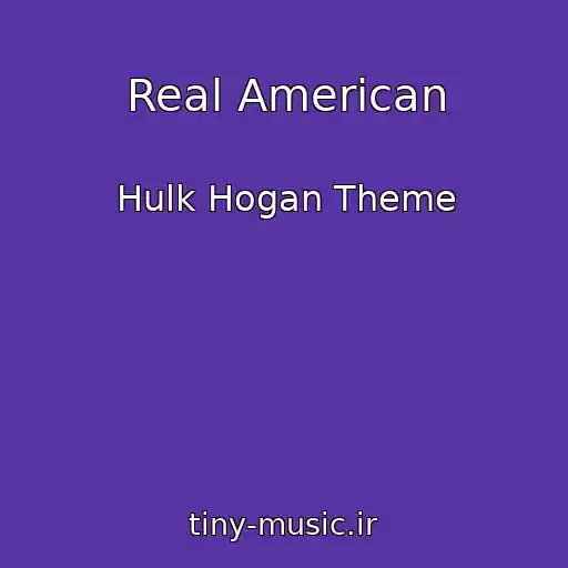 کاور آهنگ Real American از Hulk Hogan Theme