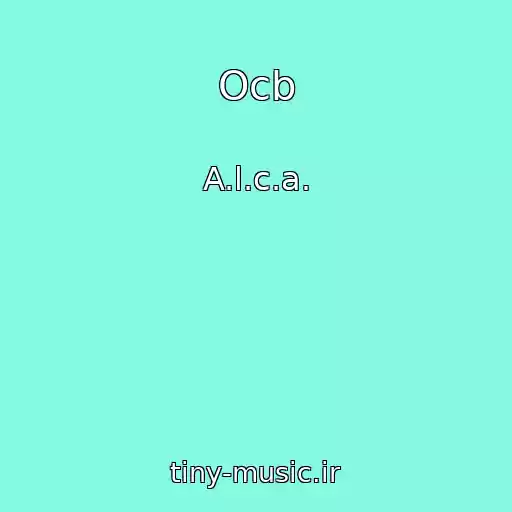 کاور آهنگ Ocb از A.l.c.a.