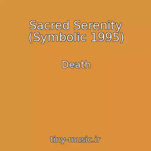 کاور آهنگ Sacred Serenity (Symbolic 1995) از Death