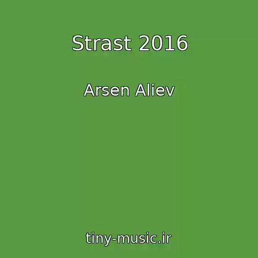 کاور آهنگ Strast 2016 از Arsen Aliev