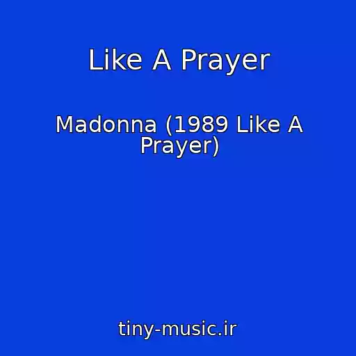 کاور آهنگ Like A Prayer از Madonna (1989 Like A Prayer)